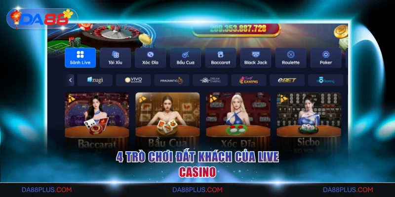 4 trò chơi đắt khách của Live Casino