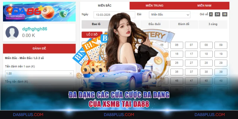 Đa dạng các cửa cược đa dạng của XSMB tại DA88