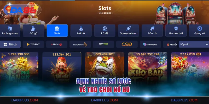 Định nghĩa sơ lược về trò chơi Nổ hũ