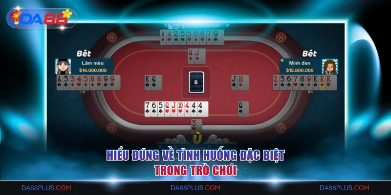 Hiểu đúng về tình huống đặc biệt trong trò chơi