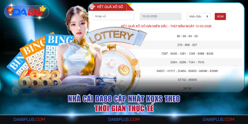 Nhà cái DA88 cập nhật KQXS theo thời gian thực tế